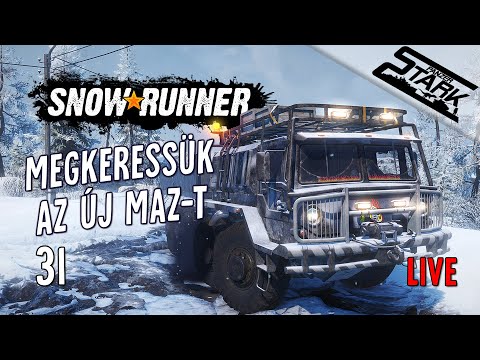 SnowRunner - 31.Rész (Megkeressük Az Új Maz-t!) - Stark LIVE