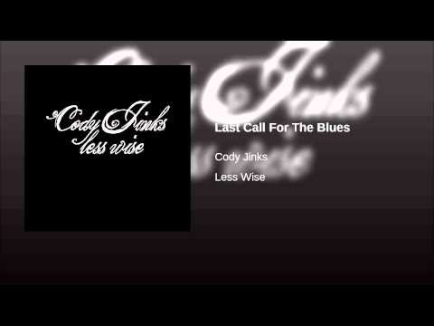 Video thumbnail for Last Call for the Blues