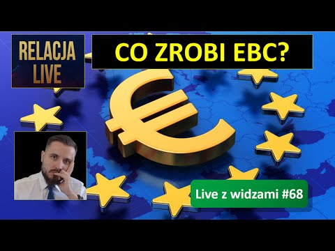 Decyzja EBC definitywnie pomoże rynkom? Live z inwestorami #68
