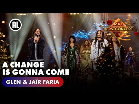 Glen & Jaïr Faria - A change is gonna come | MAX KERSTCONCERT