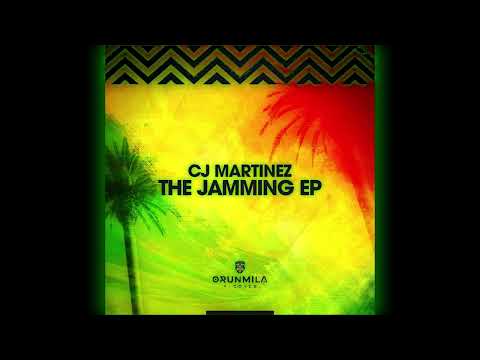 CJ Martinez - Jamrock [Orunmila]