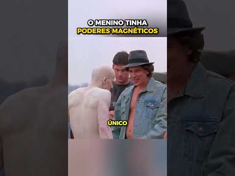 O menino tinha poderes magnéticos