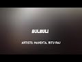 Bulbuli Ritu Raj X Nandita Coke Studio Bangla Lyrics Video