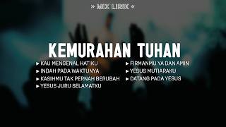 Download lagu Kemurahan Tuhan (Mix Lirik) || Lagu Rohani Kristen Menyejukkan Hati Pilihan Terbaik 2026 mp3