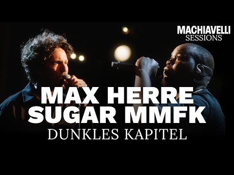 Max Herre feat. Sugar MMFK - Dunkles Kapitel | Machiavelli Sessions @ KOSMOS Chemnitz