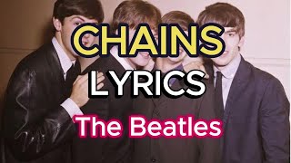 CHAINS (LYRICS) - The Beatles - Album: Please Please Me (1963)