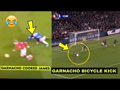 GARNACHO Cooked and dropped Reece James🤯 & Recreates Bicycle Kick👏,Mctominay