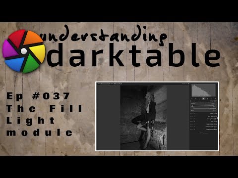 darktable ep 037 - The Fill Light module