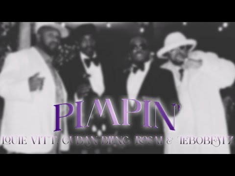Rosai, Louie Vitt, Cuban Bling & TeboBeatz - Pimpin'