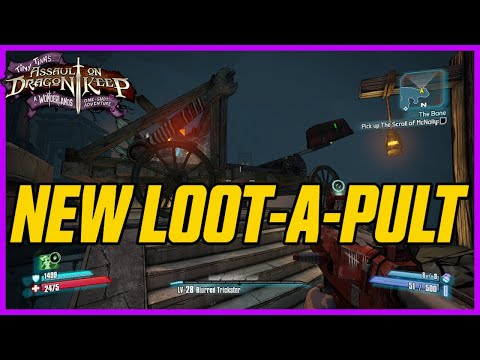 Shooting The New Loot-A-Pult 10 Times! // Tiny Tina's Assault On Dragon Keep Stand-Alone