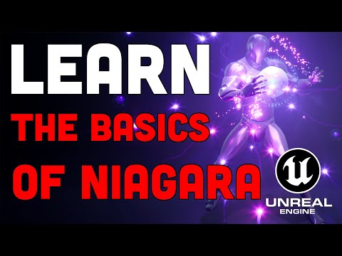 Learn The Basics Of Niagara - Unreal Engine