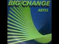 Big Change - Abyss (1996)