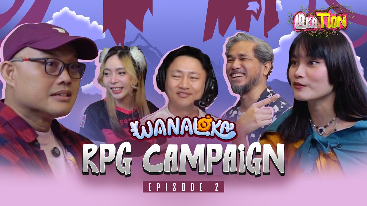  MELAWAN CEBONG HINGGA BERHAMBURAN | Wanaloka RPG S1E2: KISAH KACAMATA GAUL | LokaTion