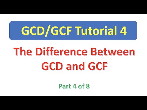 GCD04 The Difference Between GCD and GCF