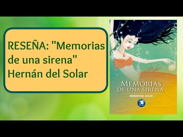 Vídeo relacionado con Memorias de una sirena