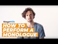How to Perform a Monologue (Approaching a Monologue for Actors)