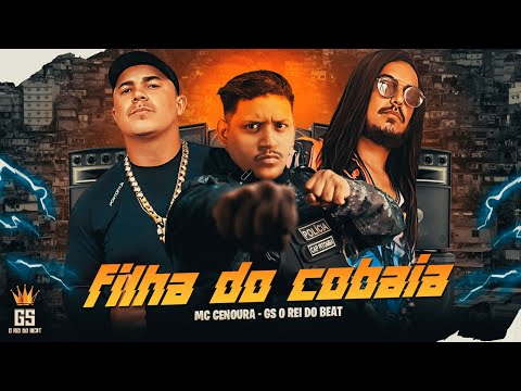 Filha do cobaia  - MC CENOURA GS O REI DO BEAT