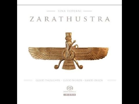 107. Zoroastrismo: ZARATHUSTRA - SINA VODJANI (MUSIC ALBUM)