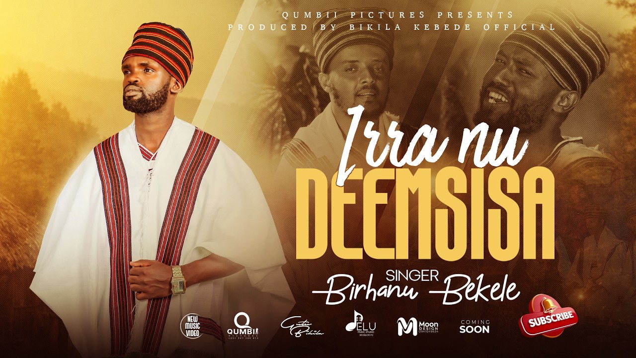 Birhanu Bekele - Irra nu deemsisa - faarfannaa__Afaan _Oromoo_Haaraa_2026 (official music video )