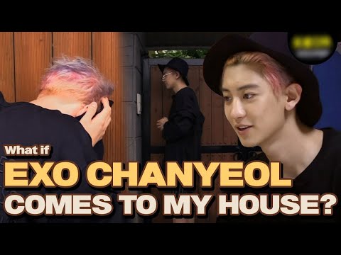 What if EXO CHANYEOL Comes to My house?! | Let's Eat Dinner Together
