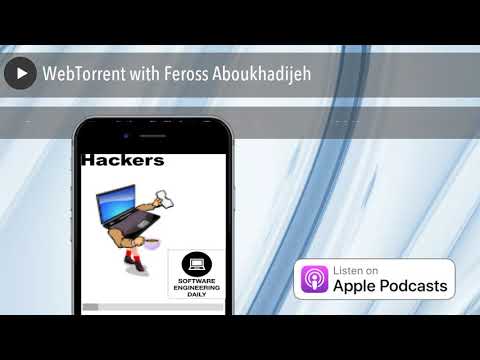 WebTorrent with Feross Aboukhadijeh