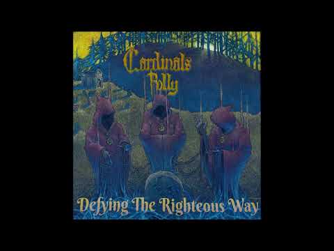 Cardinals Folly - Defying The Righteous Way (Full Album 2020)