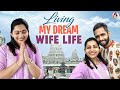 Making My Dream Wife Life A Reality Nakshathra Nagesh