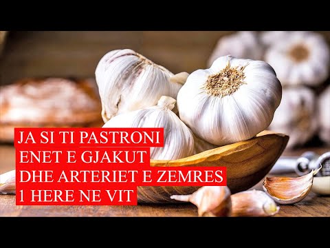 Ja si ti pastroni enet e gjakut dhe arteriet e zemres me kete produkt behet nje here ne vit