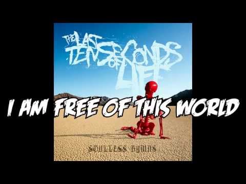 The Last Ten Seconds of Life - North Of Corpus (With lyrics)