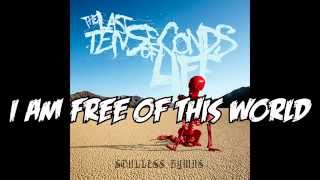 The Last Ten Seconds of Life - North Of Corpus (With lyrics)