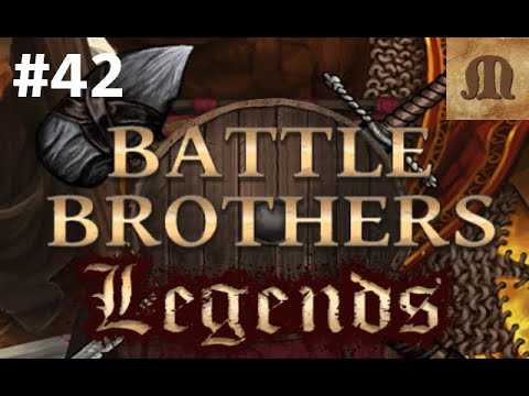 Let's Play Battle Brothers - Legends - e42s02 (Legendary)