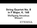 Wolfgang Amadeus Mozart - String Quartet No. 8 in F Major, K. 168: II. Andante | with score