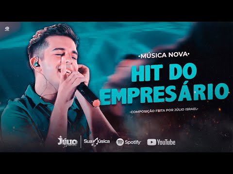 Hit Do Empresário - Júlio Israel