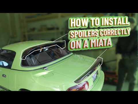 How to PROPERLY install SPOILERS on a Mazda Miata!!!!!!