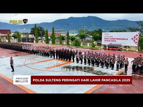 PRESISI UPDATE: POLDA SULTENG PERINGATI HARI LAHIR PANCASILA 03/06/25 10.00