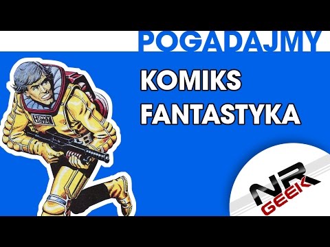Komiks Fantastyka - Pogadajmy #28 (Komiksy)