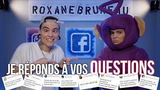 Je réponds à vos questions