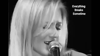 Jewel - Everything Breaks &quot;Sorry is a stupid word      It&#39;s a stupid thing to say&quot;