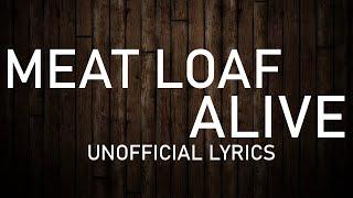 [UNOFFICIAL] Meat Loaf - Alive (Lyric Video)