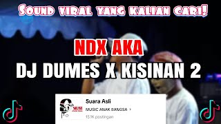 Download lagu NDX AKA DJ DUMES X KISINAN 2 VIRAL TIKTOK 2024 YANG KALIAN CARI ! mp3