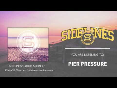 Sidelines - Pier Pressure