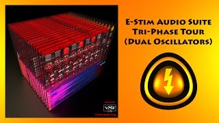 E-Stim Audio - Suite 1 - Tri-Phase Tour (Dual oscillator mode)