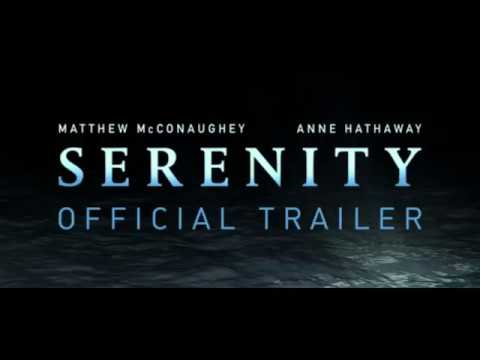 SERENITY Official Trailer 2018 Matthew McConaughey, Anne Hathaway Movie HD