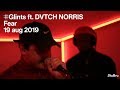 The Tunnel — Glints ft. DVTCH NORRIS - Fear (live)