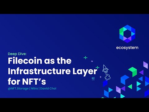 [NFT.Storage] Ecosystem-WG February 2022 Deep Dive: Filecoin as the Infrastructure Layer for NFT’s