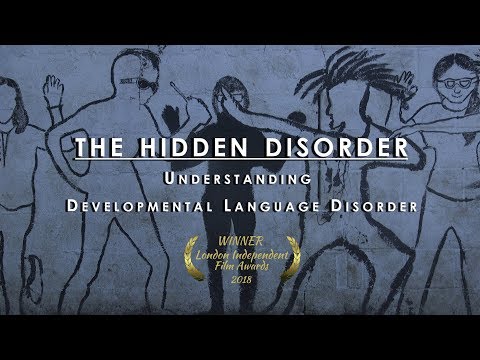 The Hidden Disorder: Understanding Developmental Language Disorder: Full Film