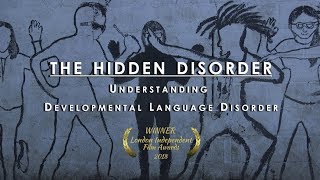 The Hidden Disorder: Understanding Developmental Language Disorder: Full Film