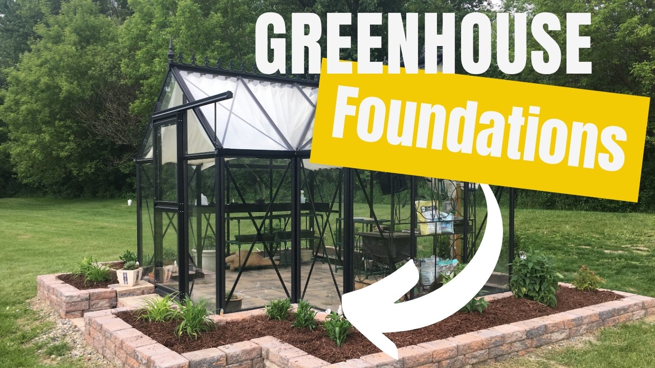 Greenhouse Foundation Tips: Pros & Cons of Different Types