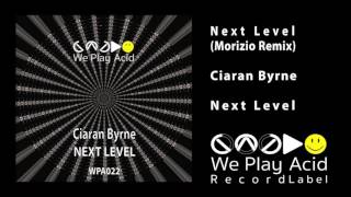 Ciaran Byrne - Next Level (Morizio Remix)