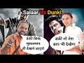 Salaar Vs Dunki गोबर भक्तों सफाई Prabhash Vs Shah Rukh Khan
